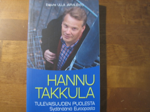 Tulevaisuuden puolesta, sydänääniä Euroopasta, Hannu Takkula, d2