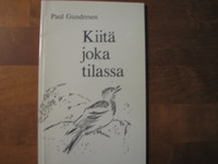 Kiitä joka tilassa, Paul Gundersen