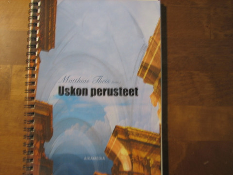 Uskon perusteet, Matthias Theis (toim.), d2