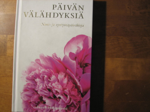 Päivän välähdyksiä, nimi- ja syntymäpäiväkirja, Leena Huhtaniemi. d2