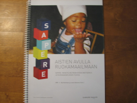 Aistien avulla ruokamaailmaan, Aila Koskinen, Leena Ruhanen (toim.)
