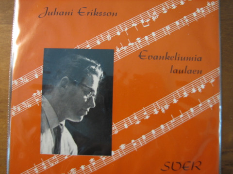 Evankeliumia laulaen, Juhani Eriksson