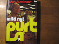 Mitä nyt, Purtsi, Pertti Purhonen