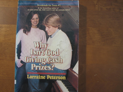 Why isn´t God giving cash prizes, Lorraine Peterson
