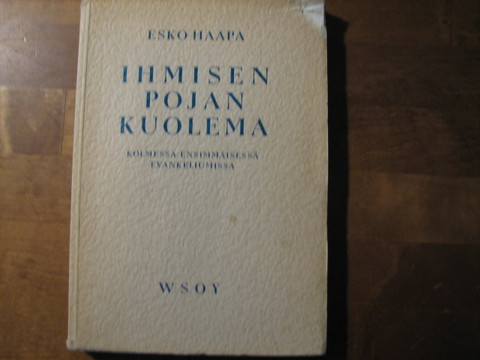 Ihmisen pojan kuolema kolmessa ensimmäisessä evankeliumissa,, Esko Haapa