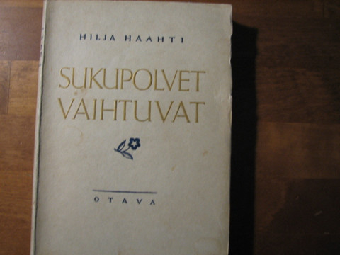 Sukupolvet vaihtuvat, Hilja Haahti