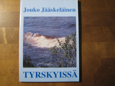 Tyrskyissä, Jouko Jääskeläinen