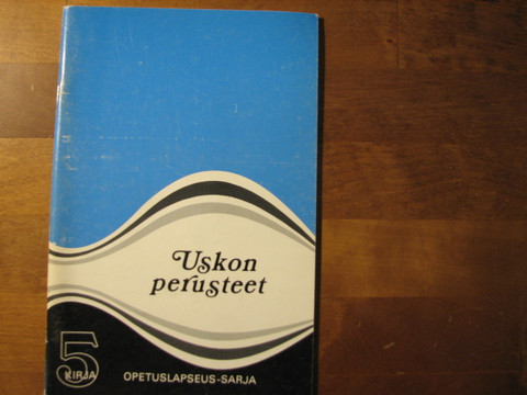 Uskon perusteet, Opetuslapseus-sarja 5