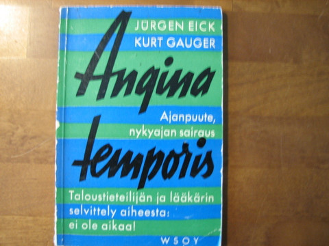Angina temporis, Jürgen Eick, Kurt Gauger