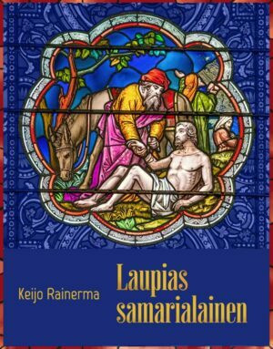 Laupias samarialainen, Keijo Rainerma