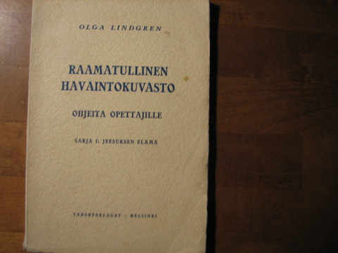Raamatullinen havaintokuvasto, sarja 1, ohjeita opettajille, Olga Lindgren