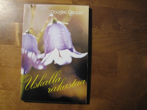 Uskalla rakastaa, Douglas Cooper