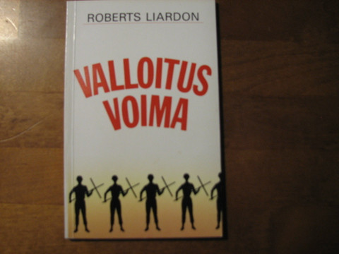 Valloitusvoima, Roberts Liardon