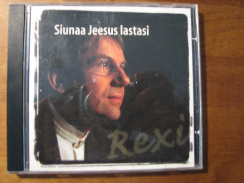 Siunaa Jeesus lastasi, Rexi