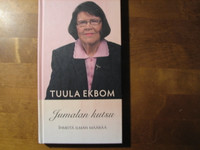 Jumalan kutsu, ihmeitä ilman määrää, Tuula Ekbom, d2
