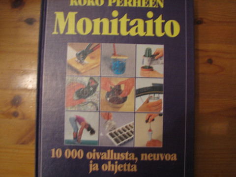 Koko perheen monitaito, 10000 oivallusta, neuvoa ja ohjetta, Rainer Palmunen