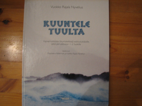 Kuuntele tuulta, Vuokko Rajala Nyvelius, S