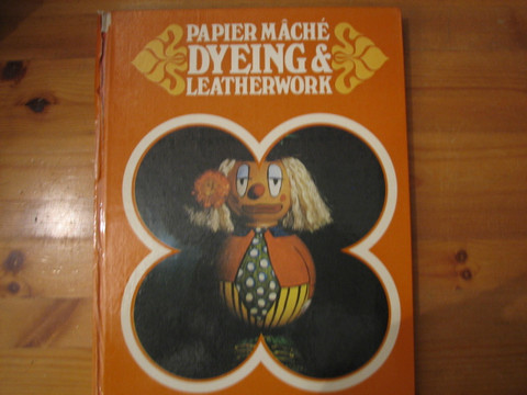Papier Maché, Dyeing & Leatherwork, Macdonald, S