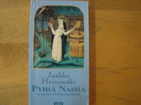 Pyhiä naisia ja muita pyhimysesseitä, Jaakko Heinimäki