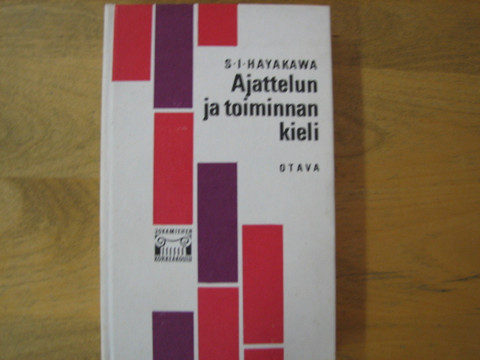Ajattelun ja toiminnan kieli, S.I. Hayakawa