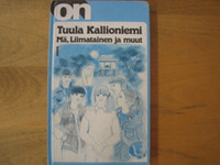 Mä, Liimatainen ja muut, Tuula Kallioniemi