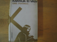 Kantaja ei väsy, Emil Ponsimaa