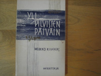 Yli pilvisten päiväin, Herkko Kivekäs