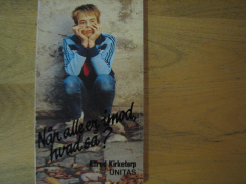 Når alle er imod hvad så, Alfred Kirketerp