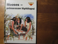 Mooses - prinsessan löytölapsi, Penny Mark, Tony Morris