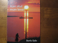Kan död man leva, Boris Salo