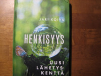 Henkisyys, uusi lähetyskenttä, Jari Koivu