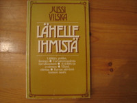 Lähelle ihmistä, Jussi Vilska