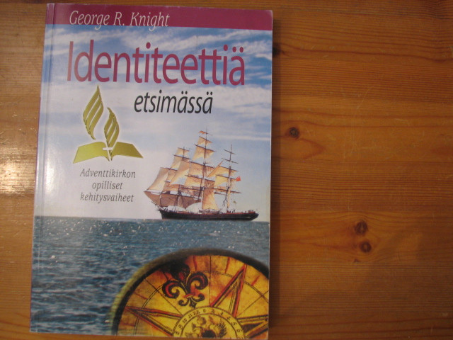 Identiteettiä etsimässä, George R. Knight - Kihniön Kukka ja Kirja Oy