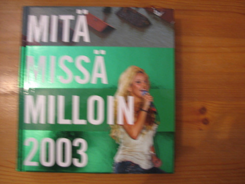 Mitä, missä, milloin 2003