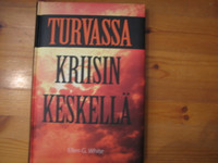 Turvassa kriisin keskellä, Ellen G. White