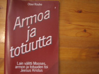 Armoa ja totuutta, Olavi Rouhe