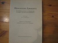 Hengellisiä liikkeitä, historiallinen tutkielma Suomen adventtiliikkeestä, T.N. Ketola
