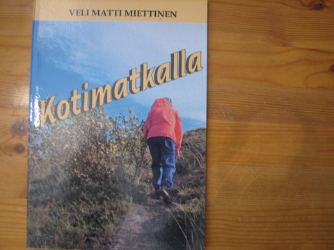 Kotimatkalla, Veli Matti Miettinen