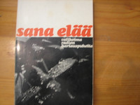 Sana elää, valikoima radion hartauspuheita