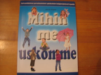 Mihin me uskomme, Adventtikirkon perusluonteiset opinkohdat helppotajuisesti lapsille, Jerry D. Thomas