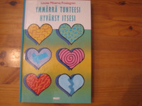 Ymmärrä tunteesi - hyväksy itsesi, L.M. Frostegren