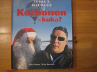 Korhonen, kuka, Taivaan ja maan välillä, Ilkka Korhonen, Katri Kuusikallio