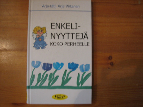 Enkelinyyttejä koko perheelle, Arja Virtanen