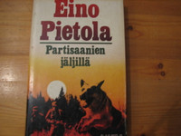 Partisaanien jäljillä, Eino Pietola