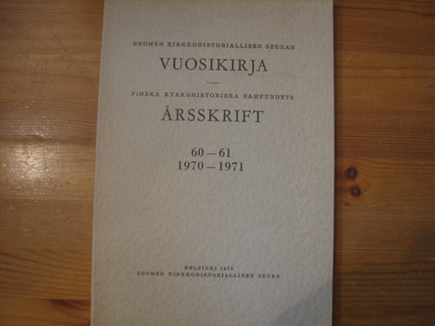 Suomen kirkkohistoriallisen seuran vuosikirja 60-61,  1970-1971