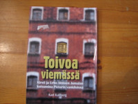 Toivoa viemässä, Kirsti ja Unto Ahtinen, Kari Kallberg