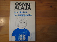 Isot lähtivät Herättäjäjuhlille, Osmo Alaja