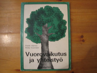 Vuorovaikutus ja yhteistyö, kurssiopas, Pentti Aarnio, Riitta Vuorinen