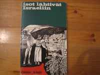 Isot lähtevät Israeliin, Osmo Alaja
