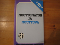 Muuttumaton ja muuttuva, Eero Junkkaala (toim.)